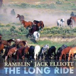 Ramblin Jack Elliott - The Long Ride